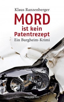 Klaus Ranzenberger: Mord ist kein Patentrezept