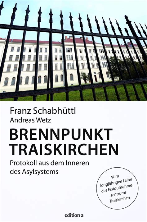 Franz Schabhüttl & Andreas Welz: Brennpunkt Traiskirchen