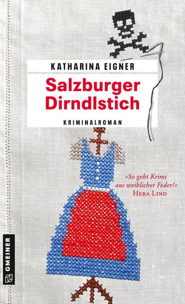 Katharina Eigner: Salzburger Dirndlstich