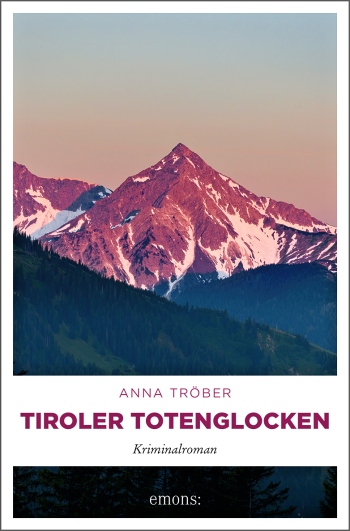 Anna Tröber: Tiroler Totenglocken