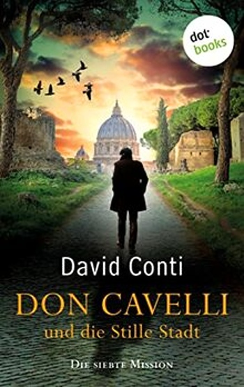 David Conti: Don Cavelli und die stille Stadt