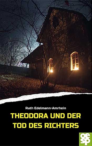 Edelmann-Amrhein: Theodora und der Tod des Richters