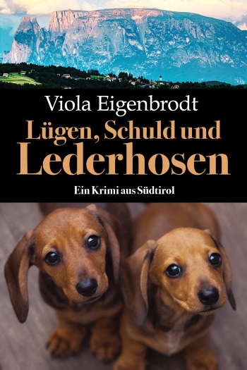 Viola Eigenbrodt: Lügen, Schuld und Lederhosen