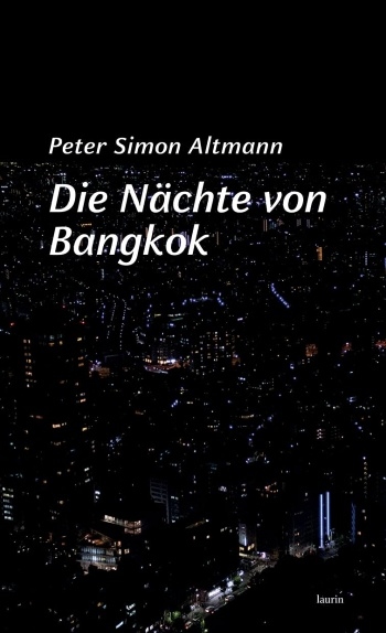 Peter Altmann: Die Nächte von Bangkok