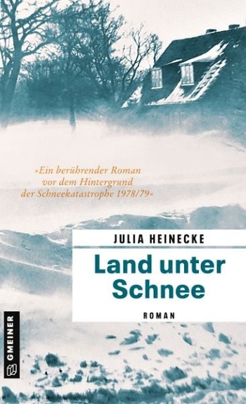 Julia Heinecke / Land unter Schnee